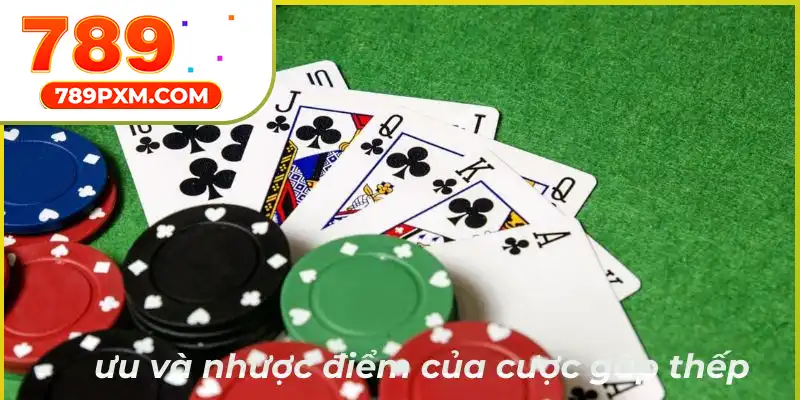 Một vài ưu và nhược điểm khi tham gia cược gấp thếp Một vài ưu và nhược điểm khi tham gia cược gấp thếp